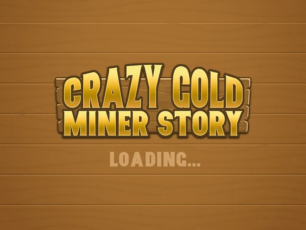 Crazy Gold Miner Story